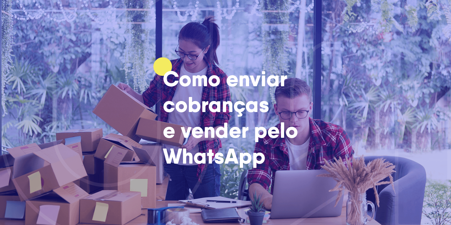 📲 Como enviar cobranças e vender pelo WhatsApp
